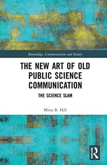 The New Art of Old Public Science Communication: The Science Slam