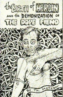 Birth of Heroin and the Demonization of the Dope Fiend