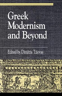 Greek Modernism and Beyond: Essays in Honor of Peter Bien