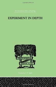 Experiment in Depth: A Study of the Work of Jung, Eliot and Toynbee