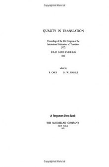 Quality in Translation. Proceedings of the IIIrd Congress of the International Federation of Translators (FIT), Bad Godesberg, 1959