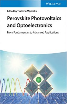 Perovskite Photovoltaics and Optoelectronics: From Fundamentals to Advanced Applications