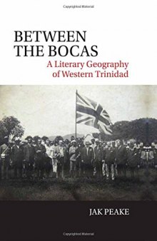 Between the Bocas: A Literary Geography of Western Trinidad