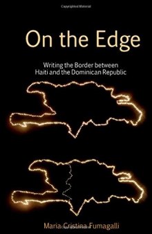 On the Edge: Writing the Border between Haiti and the Dominican Republic