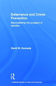 Deterrence and Crime Prevention: Reconsidering the prospect of sanction