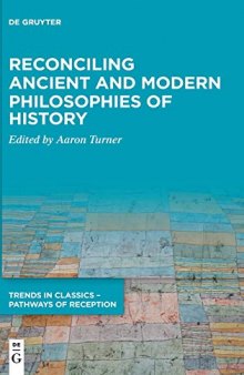 Reconciling Ancient and Modern Philosophies of History