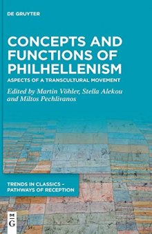 Concepts and Functions of Philhellenism: Aspects of a Transcultural Movement