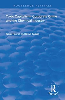 Toxic Capitalism: Corporate Crime and the Chemical Industry (Routledge Revivals)
