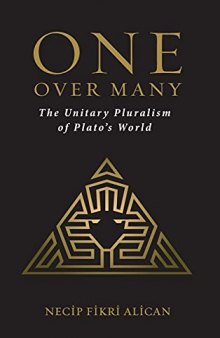 One Over Many: The Unitary Pluralism of Plato's World
