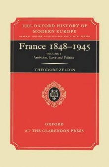 A History of French Passions 1848-1945: Volume I: Ambition, Love, and Politics