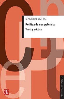 Politica de Competencia: Teoria y Practica
