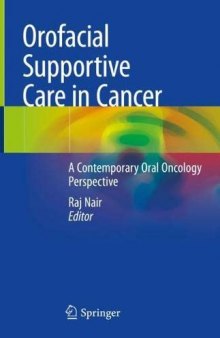 Orofacial Supportive Care in Cancer: A Contemporary Oral Oncology Perspective