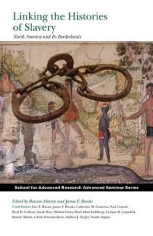 Linking the Histories of Slavery: North America and Its Borderlands