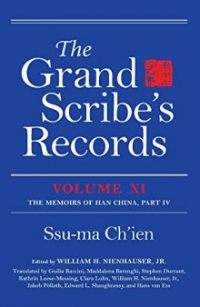 The Grand Scribe's Records, Volume XI: The Memoirs of Han China, Part IV