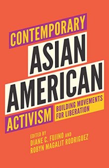 Contemporary Asian American Activism: Building Movements for Liberation