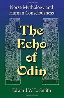 The Echo of Odin: Norse Mythology and Human Consciousness