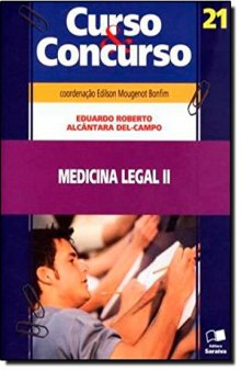 Medicina Legal 2 - Volume 21. Coleção Curso e Concurso