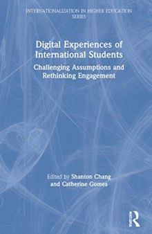Digital Experiences of International Students: Challenging Assumptions and Rethinking Engagement