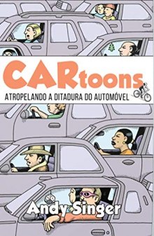CARtoons atropelando a ditadura do automóvel