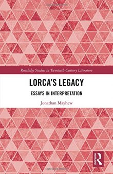 Lorca’s Legacy: Essays in Interpretation