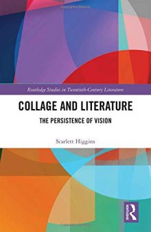Collage and Literature: The Persistence of Vision
