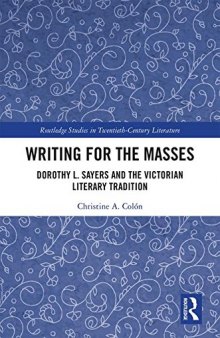 Writing for the Masses: Dorothy L. Sayers and the Victorian Literary Tradition