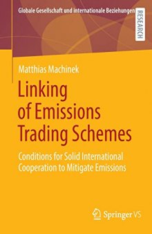 Linking of Emissions Trading Schemes: Conditions for Solid International Cooperation to Mitigate Emissions
