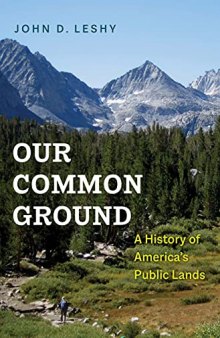 Our Common Ground: A History of America's Public Lands