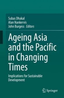 Ageing Asia and the Pacific in Changing Times: Implications for Sustainable Development