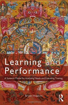 Learning and Performance: A Systemic Model for Analysing Needs and Evaluating Training