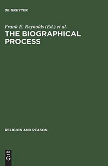 The Biographical Process: Studies in the History and Psychology of Religion