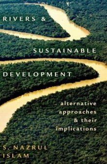 Rivers and Sustainable Development: Alternative Approaches and Their Implications