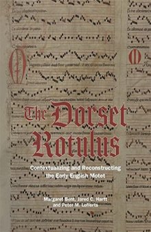 The Dorset Rotulus: Contextualizing and Reconstructing the Early English Motet