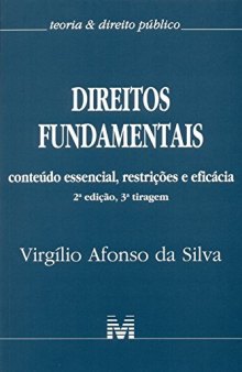 Direitos fundamentais: Conteúdo essencial, restrições e eficácia - 2 ed./2017