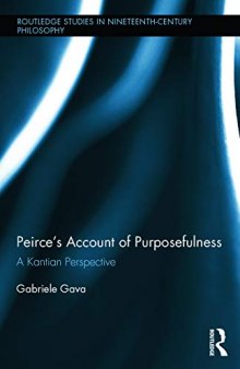 Peirce's Account of Purposefulness: A Kantian Perspective