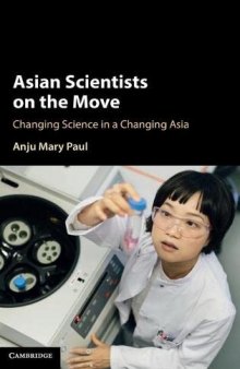 Asian Scientists on the Move: Changing Science in a Changing Asia