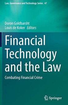 Financial Technology and the Law: Combating Financial Crime (Law, Governance and Technology Series, 47)