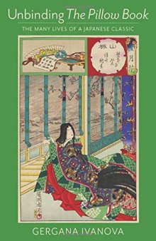 Unbinding The Pillow Book: The Many Lives of a Japanese Classic