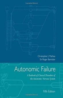 Autonomic Failure: A Textbook of Clinical Disorders of the Autonomic Nervous System