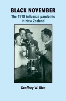 Black November: The 1918 Influenza Pandemic in New Zealand