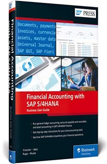 Financial Accounting (FI) with SAP S/4HANA: Business User Guide (SAP PRESS)