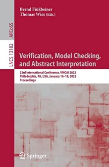 Verification, Model Checking, and Abstract Interpretation: 23rd International Conference, VMCAI 2022, Philadelphia, PA, USA, January 16–18, 2022, Proceedings