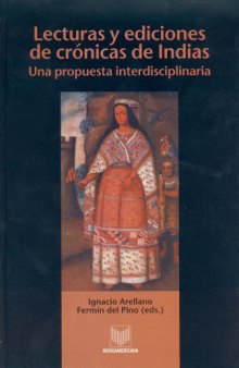lecturas y ediciones de cronicas de indias (Spanish Edition)