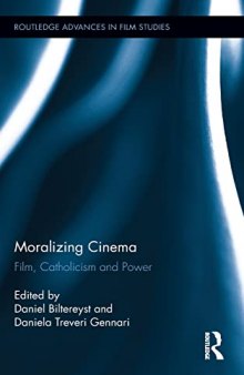 Moralizing Cinema: Film, Catholicism, and Power