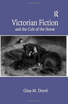 Victorian Fiction and the Cult of the Horse