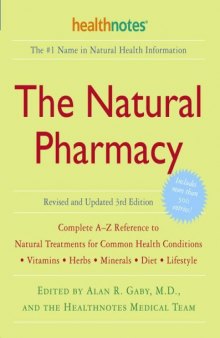 The Natural Pharmacy Revised 3rd edition: Complete A-Z Reference to Natural Treatments for Common Health Conditions