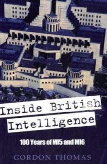 Inside british intelligence: 100 years of MI5 and MI6