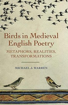 Birds in Medieval English Poetry: Metaphors, Realities, Transformations