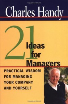 Twenty-One Ideas for Managers