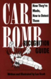Car Bomb Recognition Guide: How They're Made, How To Detect Them